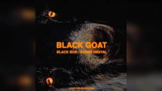Sonny Digital & Black Boe - Been Had [The Black Goat]