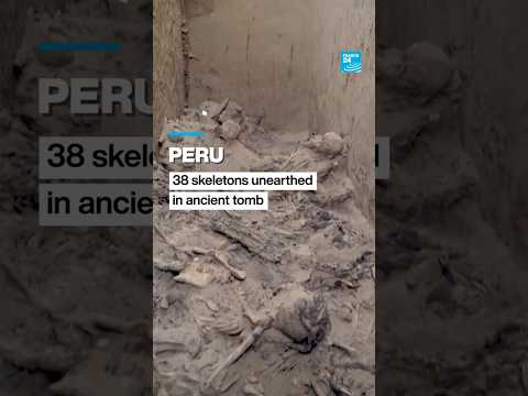 Peru: 38 skeletons unearthed in ancient tomb