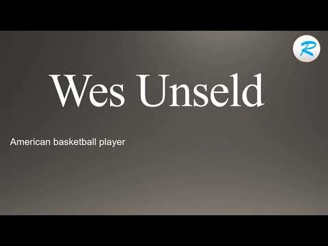 How to pronounce Wes Unseld