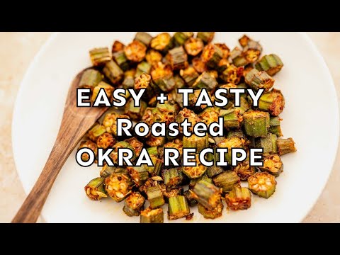 Easy Roasted Okra Recipe #okra