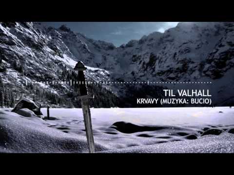 KRVAVY - TIL VALHALL (MUZ. BUCIO) / TRAGIKOSMOS 2017