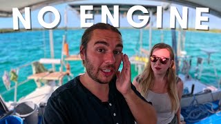 Ep. 11 We Can’t Use Our Engine - Stuck In The Bahamas (We Broke Our Yoke)