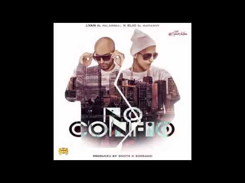 Lyan Ft Elio Mafiaboy - No Confio
