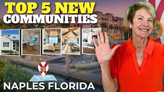 Top 5 New Construction Communities in Naples Florida | Naples FL Real Estate