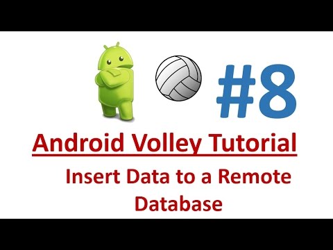 Android Volley - 08 - Send data to a Remote Database