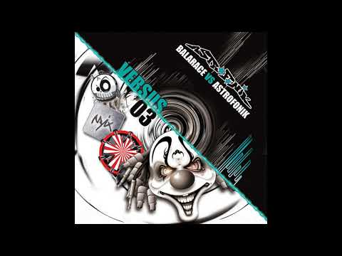 LE CLOWN EVIL, DR LOONEY, KALBO, NAYIX - Versus 03 (AstroFoniK VS Balarace)