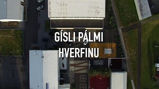 GÍSLI PÁLMI - HVERFINU (OFFICIAL VIDEO)