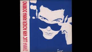 Luc Van Acker / Anna Domino - Zanna (1984) full 12&quot; 45 RPM