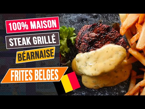 Recette du steak béarnaise maison et des vraies frites belges !