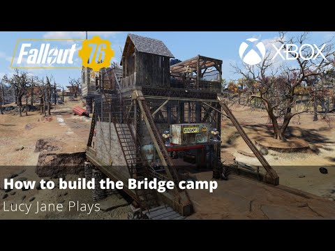 Fallout 76 - How to build the Bridge Camp