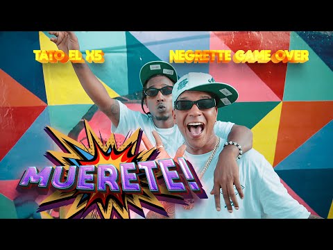 Tato el x5  - Muerete ft Negrette Game Over