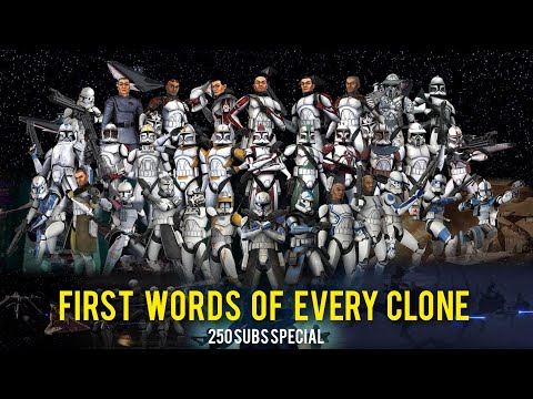First line of every named clone - 250 subs special