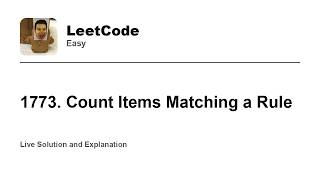 YouTube video '1773. Count Items Matching a Rule (Leetcode Easy)'