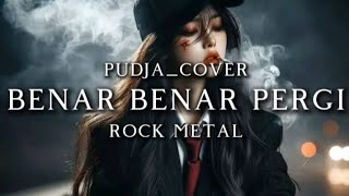 Download lagu 🎵Pudja_Benar benar pergi_(rock metal) mp3 Download lagu 🎵Pudja_Benar benar pergi_(rock metal) mp3
