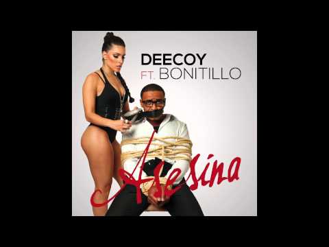 Deecoy ft. Bonitillo - Asesina