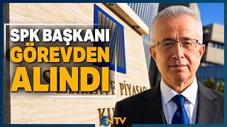 SPK Başkanı Mahmut Sütcü Görevden Alındı | NTV