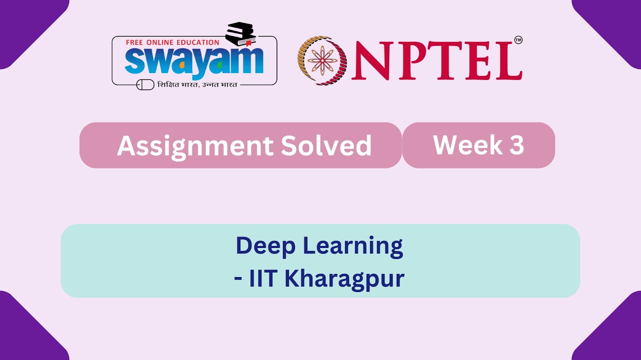 Deep Learning Week 3 || NPTEL ANSWERS 2026 #nptel #nptel2026 #myswayam