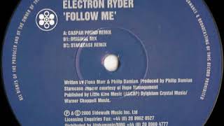 Electron Ryder - Follow Me (Caspar Pound Remix)