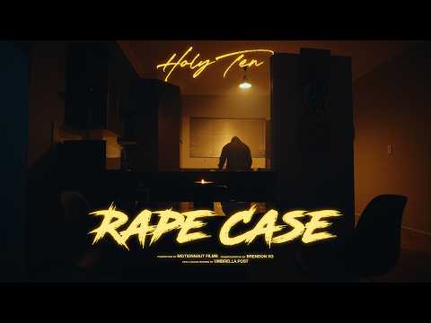 Holy Ten - Rape Case