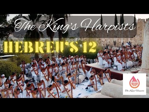 The King's Harpists: Hebrews 12:22-24 - Live From Jerusalem!