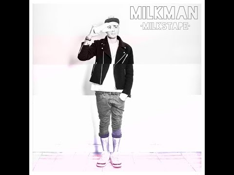 Milkman - Where I Come From (Get Free)