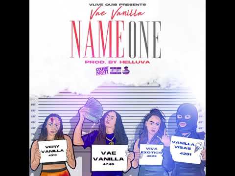 Vae Vanilla - Name One (Official Audio)