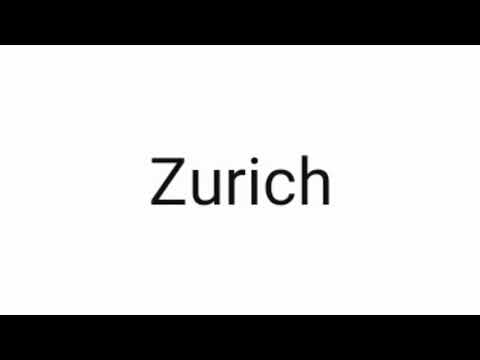 How to pronounce Zurich?
