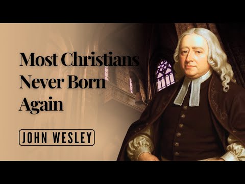 Are You Really Born Again? Wesley's Test