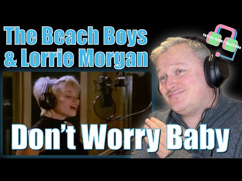 THE BEACH BOYS & LORRIE MORGAN “DON’T WORRY BABY” REACTION