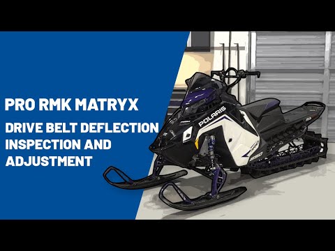 2022+ Pro RMK Matryx | Drive Belt Deflection Inspection and Adjustment - Polaris Snowmobiles