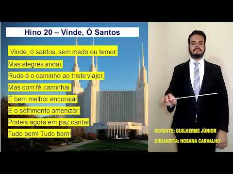 Hino 20 "Vinde, Ó Santos" do hinário SUD