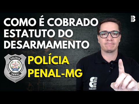 COMO É COBRADO ESTATUTO DO DESARMAMENTO | POLÍCIA PENAL-MG 2025