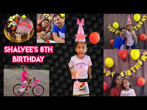 Shalvee's 8th birthday(25th March)❗️❤️🎊🎂🚲 Happy Birthday To Our Precious Little girl👸