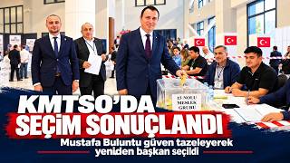 KMTSO’da seçim sonuçlandı: Mustafa Buluntu güven tazeleyerek yeniden başkan seçi