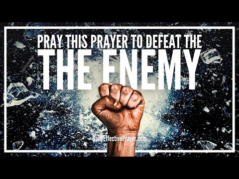 Prayer To Defeat and Crush The Harassment Of The Enemy