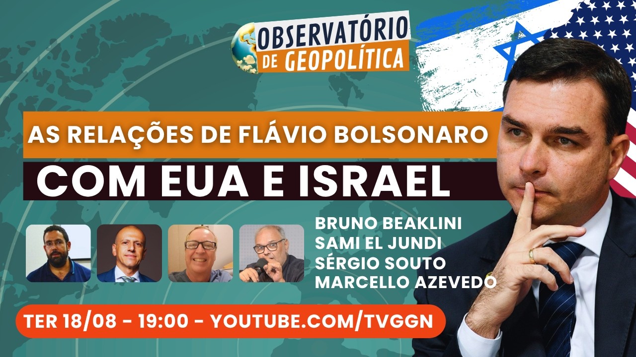 As relações do candidato Flávio Bolsonaro com EUA e Israel | Observatório de Geopolítica - 18/08/26