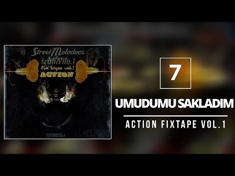 07. No.1 & İzah - StreetMelodeez (Action Fixtape Vol.1) - Umudumu Sakladım