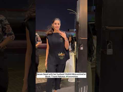 #SanamSaeed with her husband #mohibmirza arrived at the launching ceremony of Shark Tank Pakistan