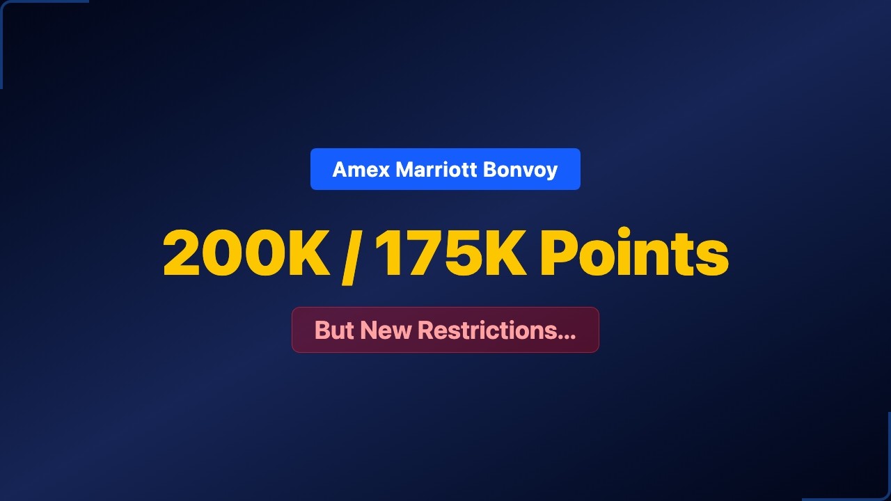 Amex Marriott Brilliant 200K / Bevy 175K — All-Time High BUT New Restrictions