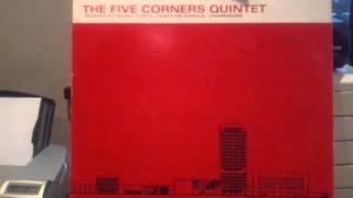 The Five Corners Quintet - Three Corners