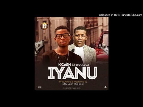 Naija Music : K Cash Ft. Small Doctor - Iyanu