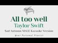 All too well - Taylor Swift (Sad Autumn MALE Key Karaoke) - Piano Instrumental Cover with Lyrics