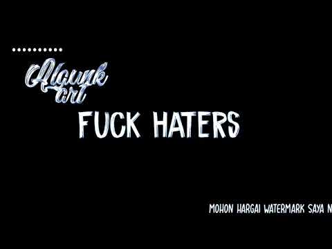 Fucking haters