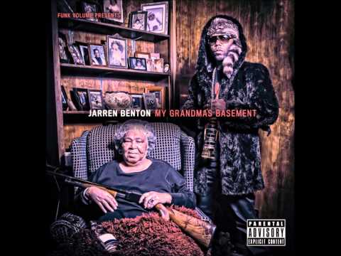 Jarren Benton - My Grandmas Basement (Full Album)