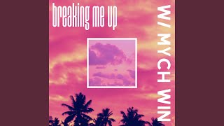Breaking Me Up Music Video