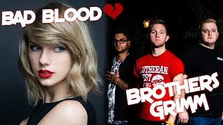 Taylor Swift - Bad Blood ft. Kendrick Lamar (Metal cover by Brothers Grimm)