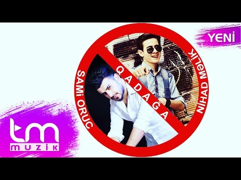 Sami Oruc & Nihad Melik – Qadaga