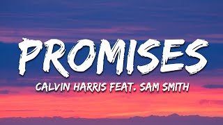 Calvin Harris, Sam Smith - Promises (Lyrics)