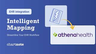 Chartnote + Athena: Integration with Intelligent Mapping and Companion