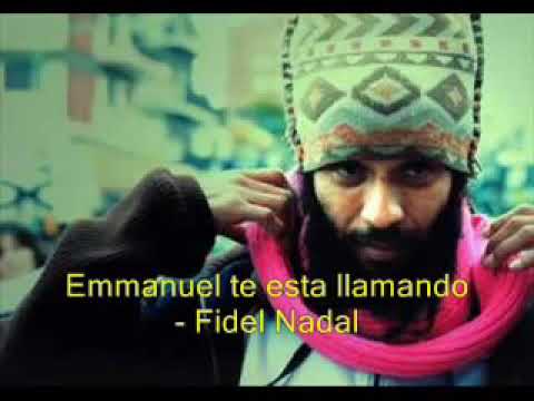 Emanuel te está llamando- Fidel Nadal